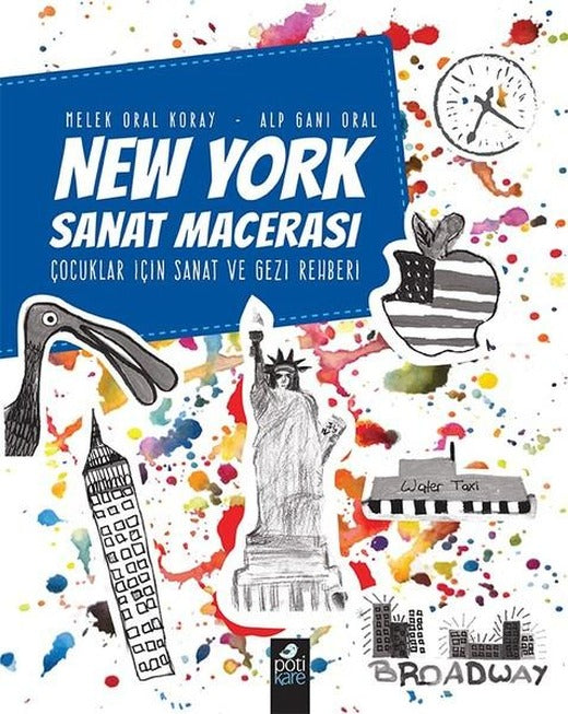 New York Sanat Macerası | Pötikare Yayınları (İnce Kapak)