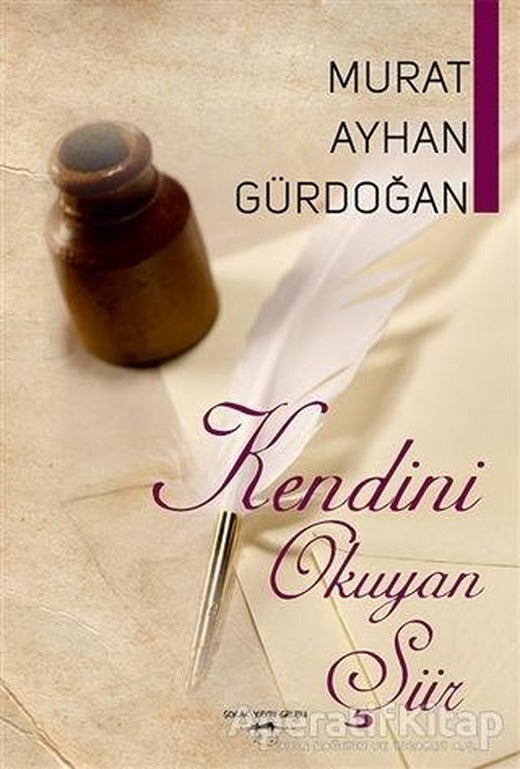 Kendini Okuyan Şiir - Murat Ayhan Gürdoğan - Sokak Kitapları Yayınları