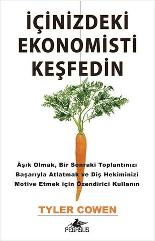 İçinizdeki Ekonomisti Keşfedin | Pegasus (İnce Kapak)
