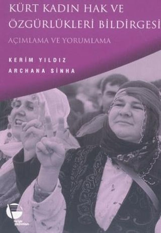 Kürt Kadın Hak ve Özgürlükleri Bildirgesi Açımlama ve Yorumlama
