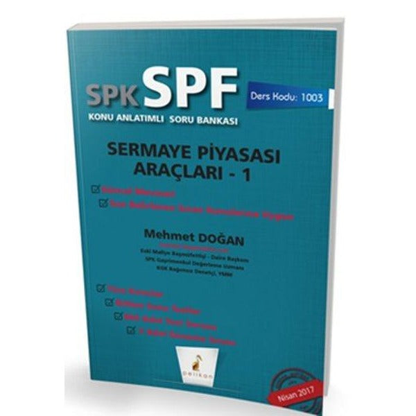 SPK - SPF Sermaye Piyasası Araçları 1 Konu Anlatımlı Soru Bankası | Pelikan Tıp Teknik Yayıncılık (Ciltsiz)