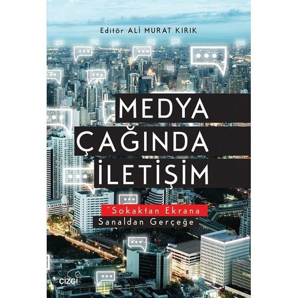 Medya Çağında İletişim | Çizgi Kitapevi
