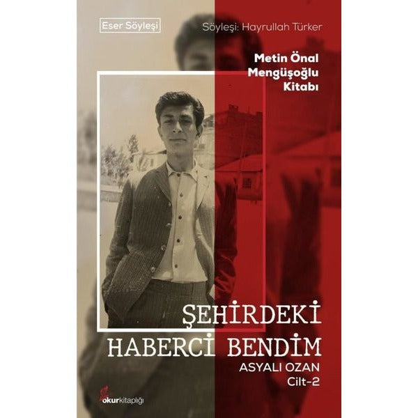 Şehirdeki Haberci Bendim Asyalı Ozan Cilt-2