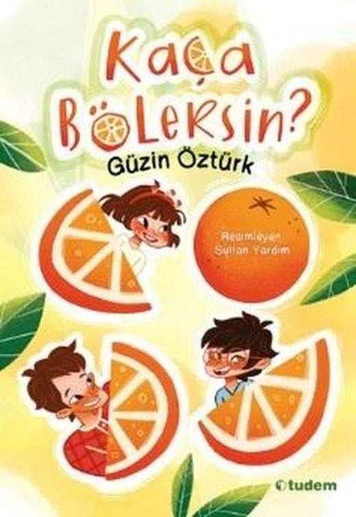 Kaça Bölersin? | Tudem Yayınları (İnce Kapak)