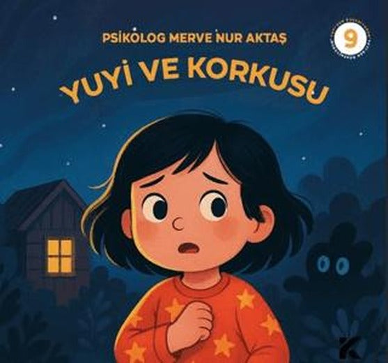 Yuyi ile Öğreniyorum 9 - Yuyi ve Korkusu