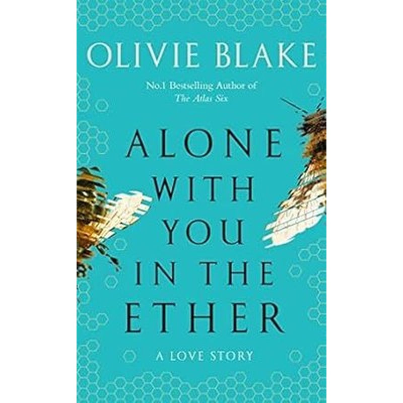 Alone With You in the Ether : A love story like no other and a Heat Magazine Book of the Week | Pan MacMillan