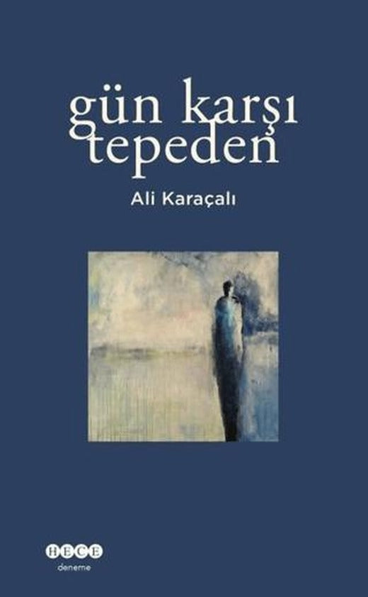 Gün Karşı Tepeden | Hece Yayınları (Ciltsiz)