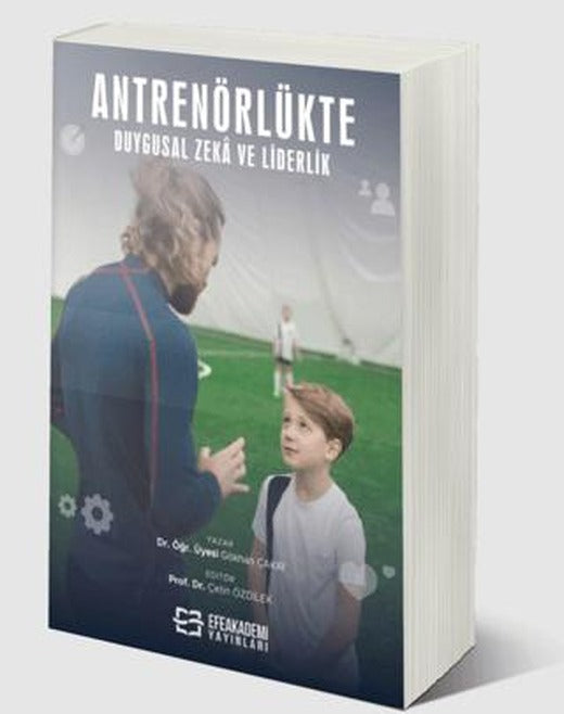 Antrenörlükte Duygusal Zeka ve Liderlik