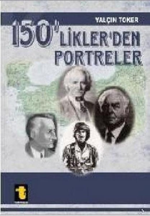 150'liklerden Portreler | Toker Yayınları (e-Kitap)