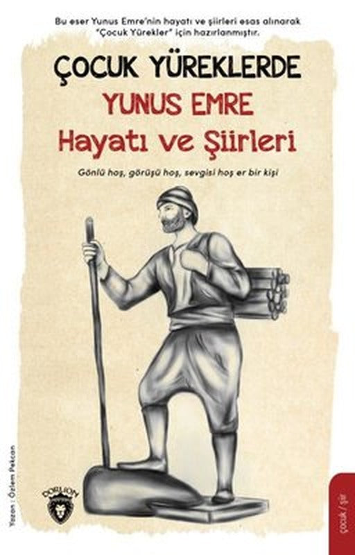 Çocuk Yüreklerde Yunus Emre Hayatı ve Şiirleri | Dorlion Yayınevi