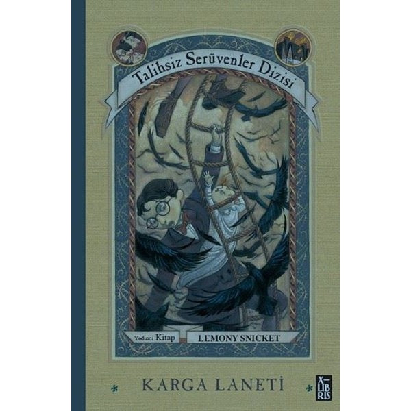 Karga Laneti - Talihsiz Serüvenler Dizisi 7 | Xlibris (Ciltli)