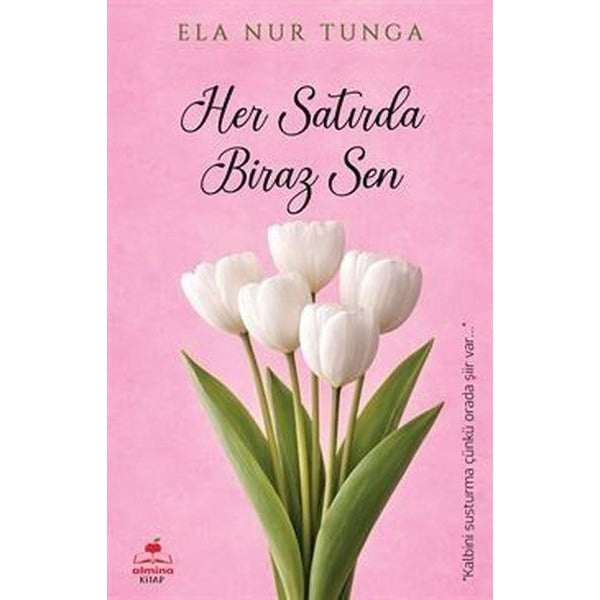 Her Satırda Biraz Sen | Almina Kitap (İnce Kapak)