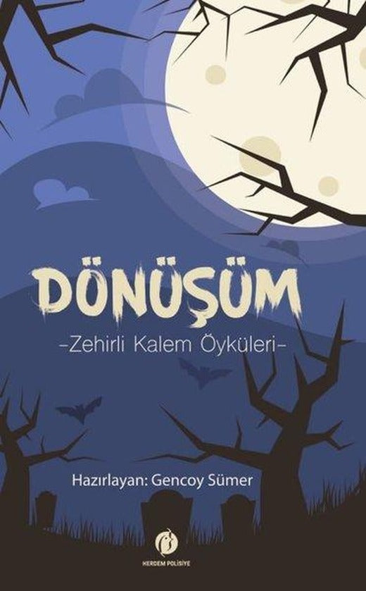 Dönüşüm-Zehirli Kalem Öyküleri | Herdem Kitap (İnce Kapak)