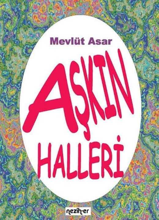 Aşkın Halleri | Neziher - Edebiyat Dizisi (İnce Kapak)