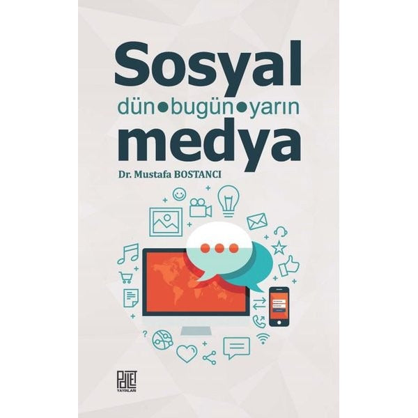 Sosyal Medya - Dün Bugün Yarın