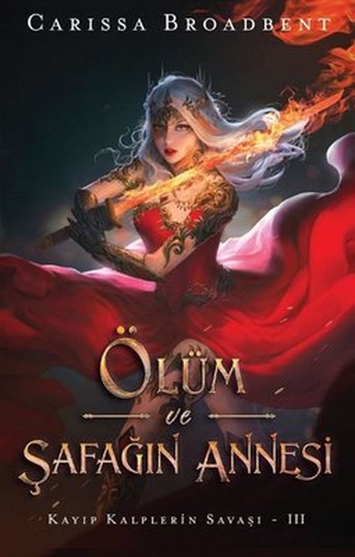 Ölüm ve Şafağın Annesi - Kayıp Kalplerin Savaşı 3 | Martı Yayınları ( İnce Kapak)