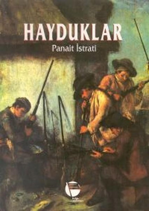 Hayduklar | Belge Yayınları - Marenostrum / Mitos Dizisi (İnce Kapak)