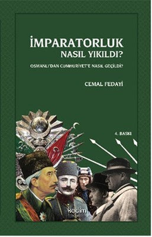 Osmanlı'dan Cumhuriyet'e Nasıl Geçildi? | Kadim