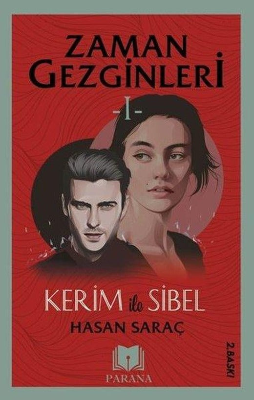 Zaman Gezginleri 1 - Kerim ile Sibel | Parana (İnce Kapak)