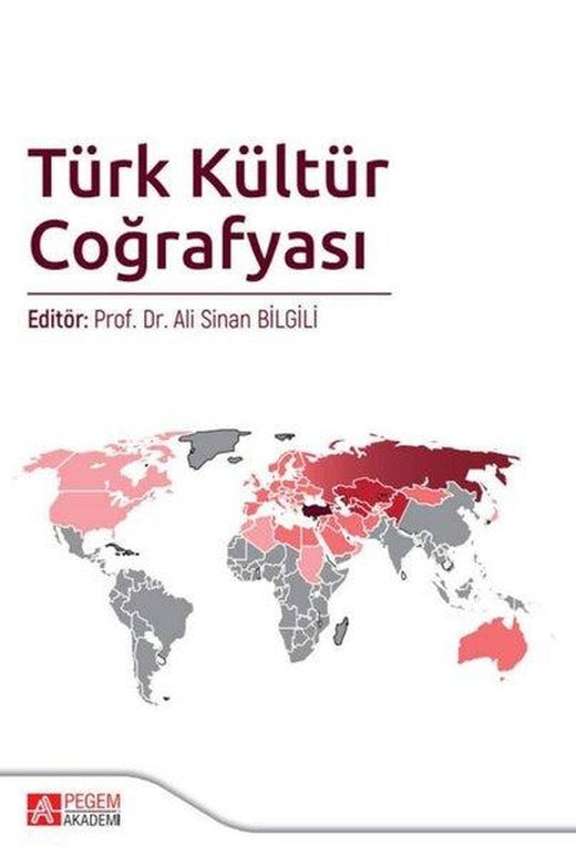 Türk Kültür Coğrafyası | Pegem Akademi Yayıncılık (İnce Kapak)