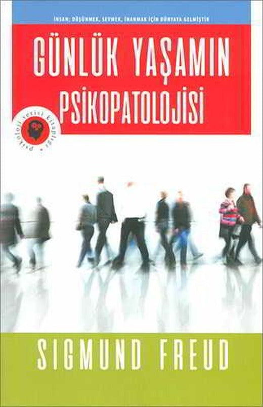 Günlük Yaşamın Psikopatolojisi - Sigmund Freud - Olympia Yayınları