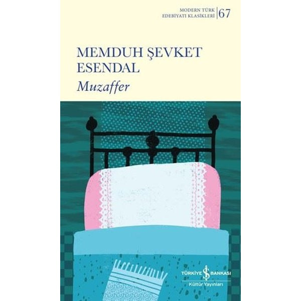 Muzaffer - Modern Türk Edebiyatı Klasikleri | İş Bankası Kültür Yayınları (İnce Kapak)