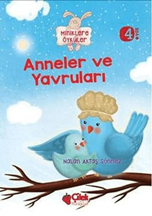 Miniklere Öyküler - Anneler ve Yavruları