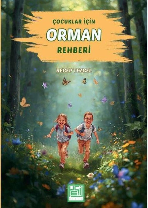 Çocuklar İçin Orman Rehberi | Yeşil Kitap (İnce Kapak)