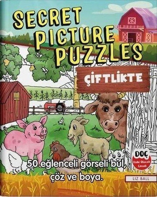Secret Picture Puzzles - Çiftlikte | Dahi Olacak Çocuk Yayınları (İnce Kapak)