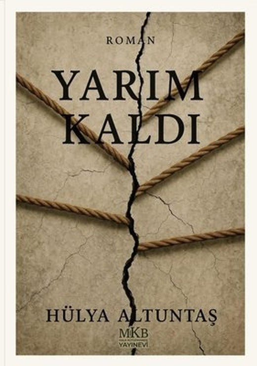 Yarım Kaldı | MKB Halk Kütüphanesi (İnce Kapak)