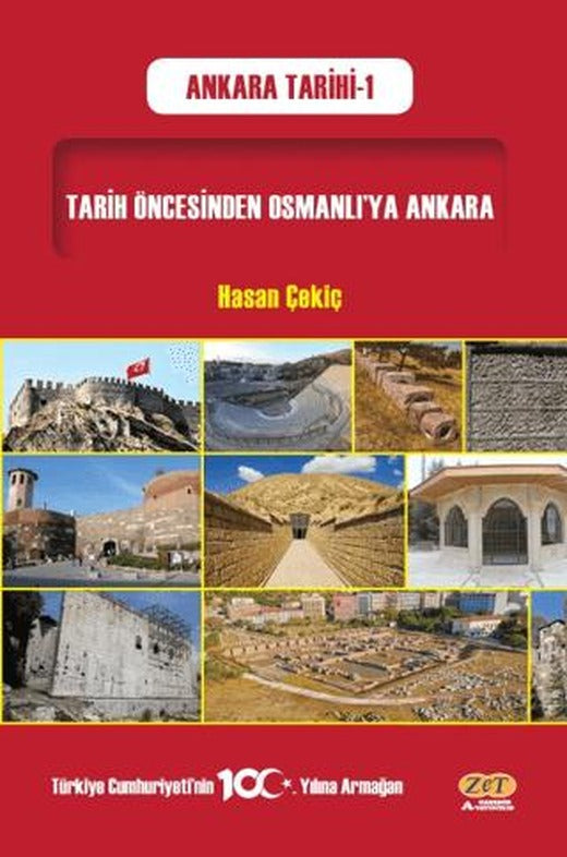 Tarih Öncesinden Osmanlı’ya Ankara | Zet Yayınları (Ciltsiz)