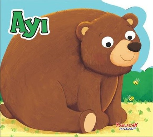 Ayı - Şekilli Kitap | Yumurcak Yayınları