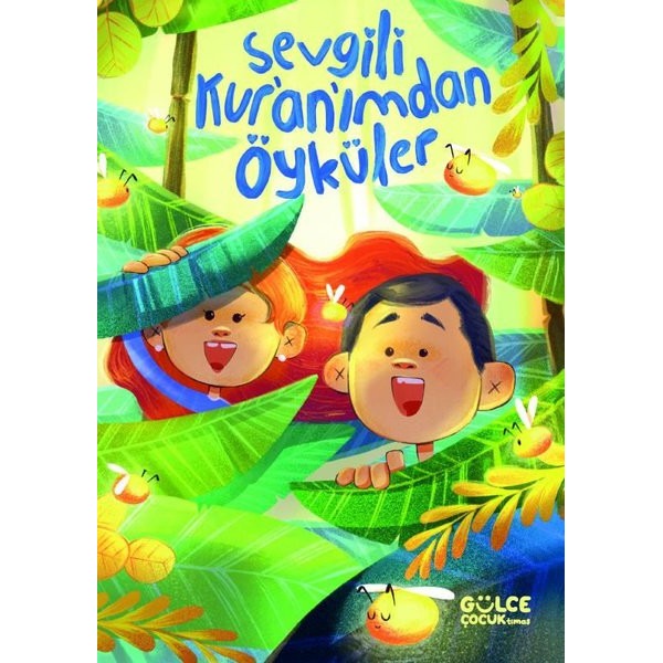 Sevgili Kur'an'ımdan Öyküler | Gülce Çocuk (Ciltli)