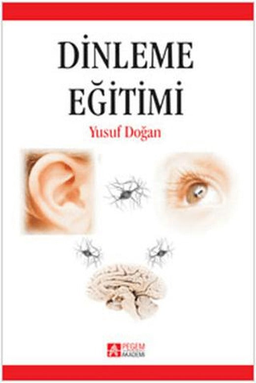 Dinleme Eğitimi | Pegem Akademi Yayıncılık (Ciltsiz)