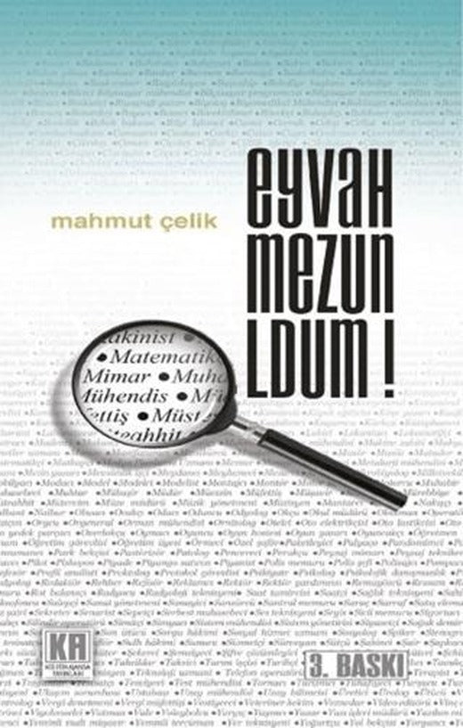 Eyvah Mezun Oldum! | Kültür Ajanda Yayınları (Ciltsiz)