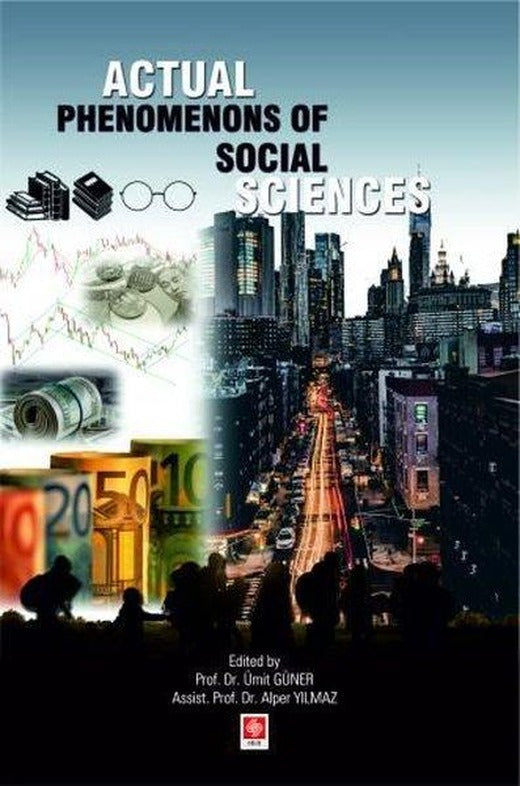 Actual Phenomenons of Social Sciences | Ekin Basım Yayın (İnce Kapak)