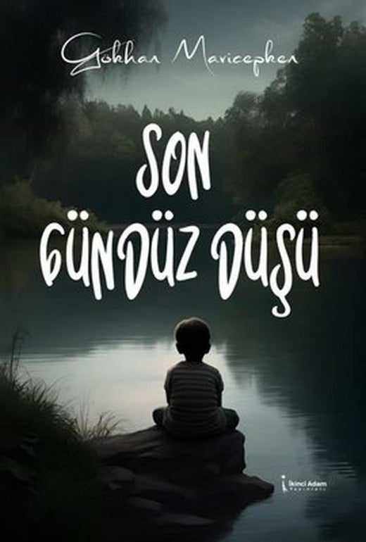 Son Gündüz Düşü | İkinci Adam Yayınları (İnce Kapak)