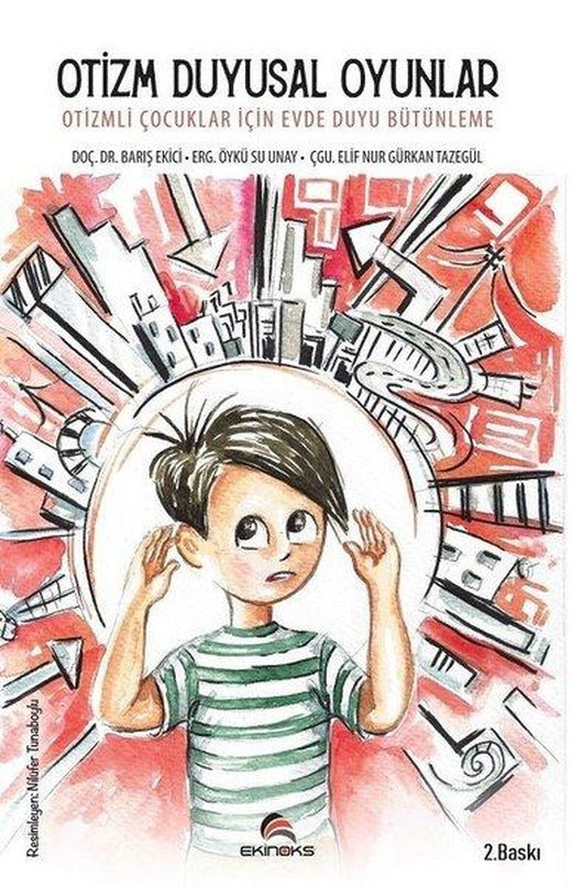 Otizm Duyusal Oyunlar - Otizmli Çocuklar İçin Evde Duyu Bütünleme | Ekinoks (İnce Kapak)