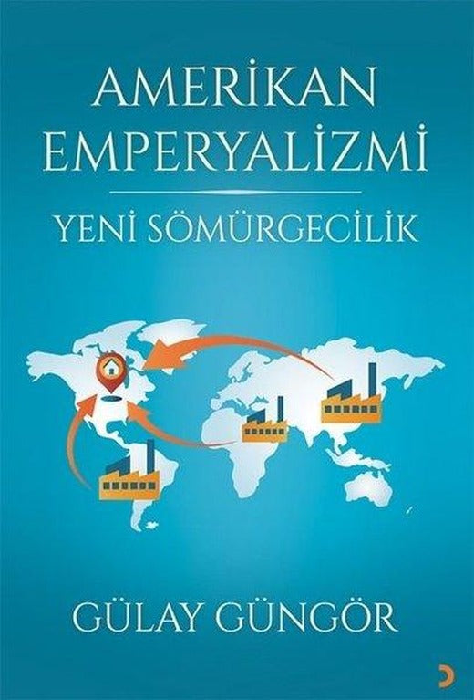 Amerikan Emperyalizmi - Yeni Sömürgecilik | Cinius (İnce Kapak)