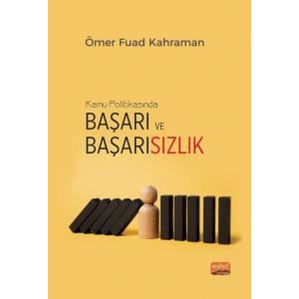 Kamu Politikasında Başarı ve Başarısızlık - Türkiye’nin Yenilenebilir Enerji Politikalarının Değerlendirilmesi | Nobel Bilimsel Eserler (Ciltsiz)
