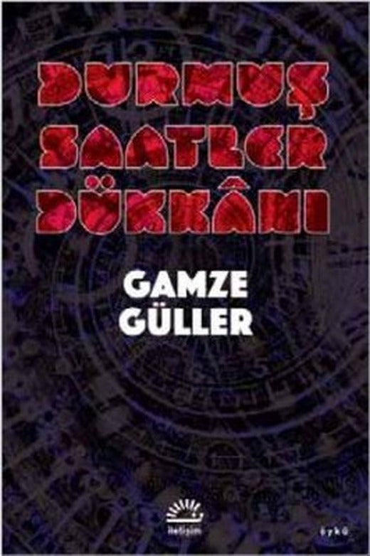 Durmuş Saatler Dükkanı | İletişim Yayınları