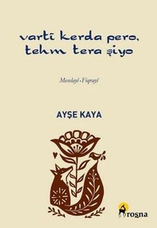Varti Kerda Pero Tehm Tera Şiyo - Meselayi - Fiqrayi | Roşna Yayınları (İnce Kapak)