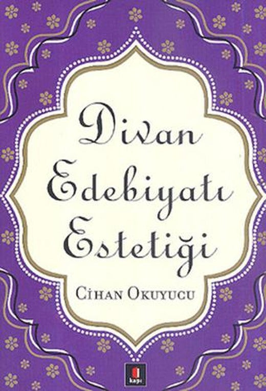 Divan Edebiyatı Estetiği | Kapı Yayınları (Ciltsiz)