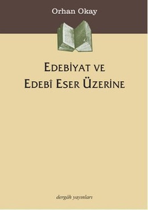 Edebiyat ve Edebi Eser Üzerine | Dergah Yayınları