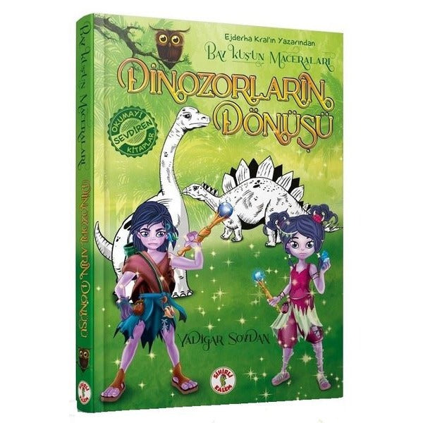Bay Kuşun Maceraları - Dinozorların Dönüşü | Sihirli Kalem (Ciltli)