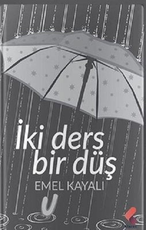 İki Ders Bir Düş | Klaros Yayınları