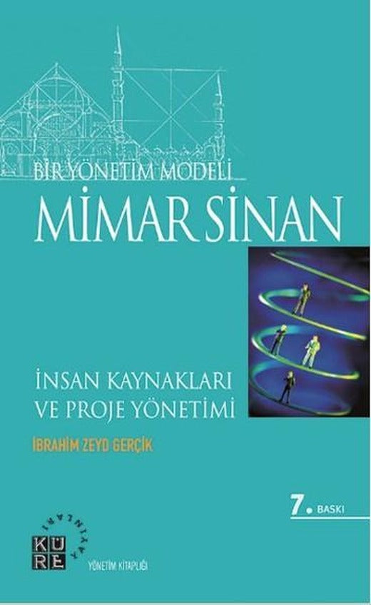 Bir Yönetim Modeli - Mimar Sinan | Küre Yayınları - Yönetim Kitaplığı (İnce Kapak)