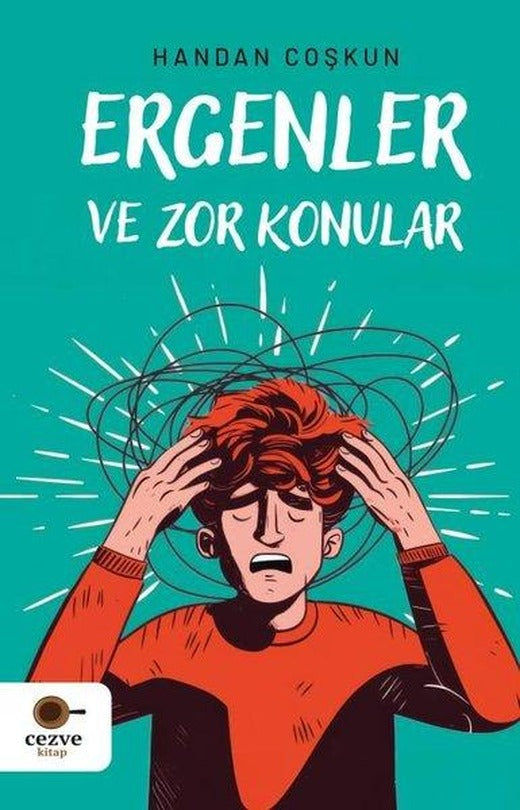 Ergenler ve Zor Konular | Cezve Kitap (İnce Kapak)