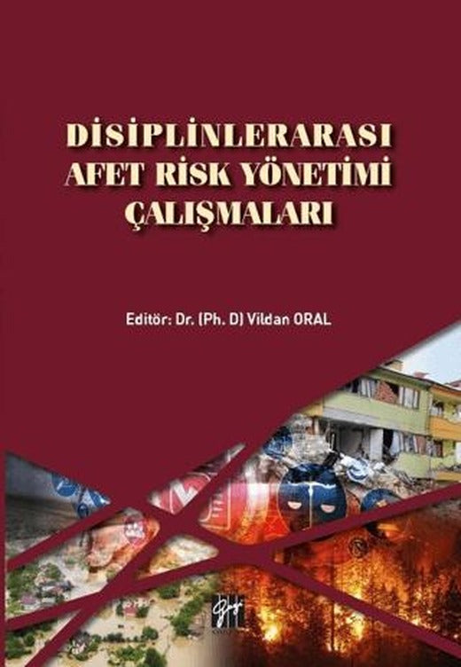 Disiplinlerarası Afet Risk Yönetimi Çalışmaları | Gazi Kitabevi (Ciltsiz)