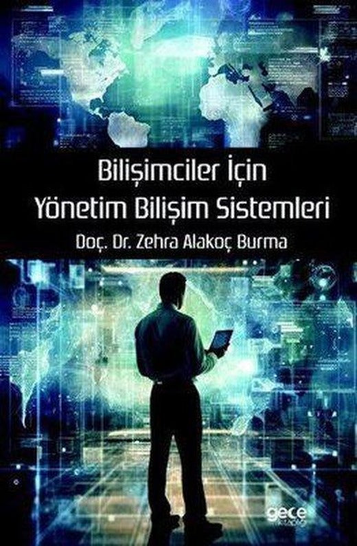Bilişimciler İçin Yönetim Bilişim Sistemleri | Gece Kitaplığı (İnce Kapak)